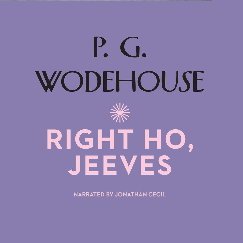 Right Ho, Jeeves by P. G. Wodehouse
