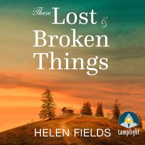 These Lost & Broken Things thumbnail