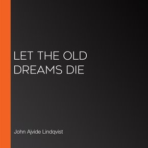 Let the Old Dreams Die thumbnail