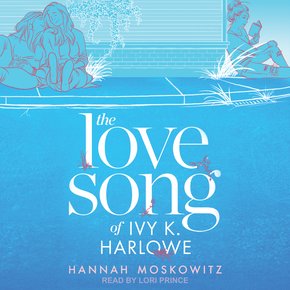 The Love Song of Ivy K. Harlowe thumbnail