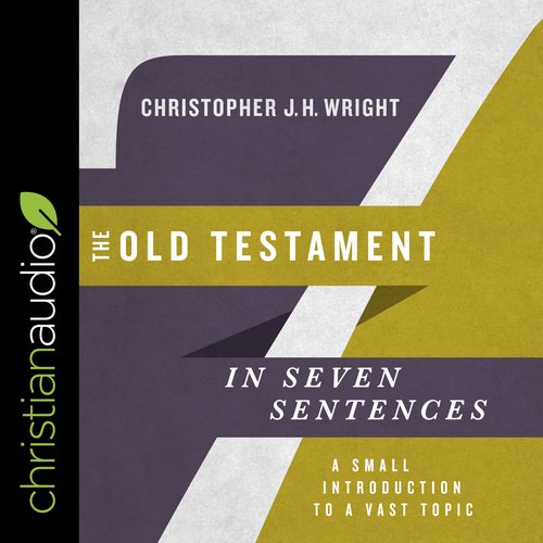 The Old Testament in Seven Sentences