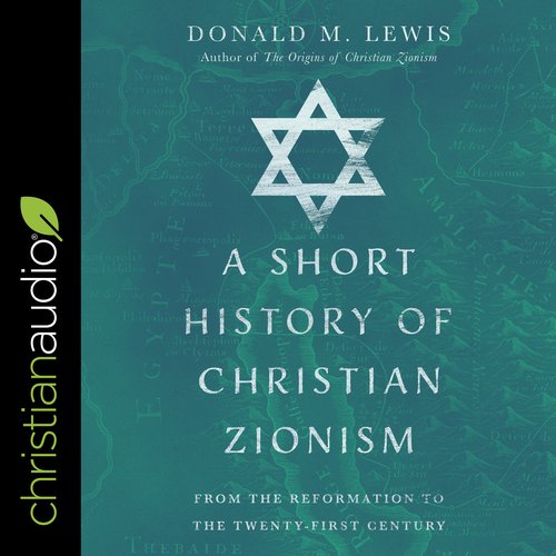 A Short History of Christian Zionism