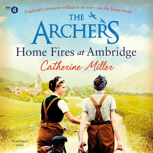 Archers, The: Home Fires at Ambridge