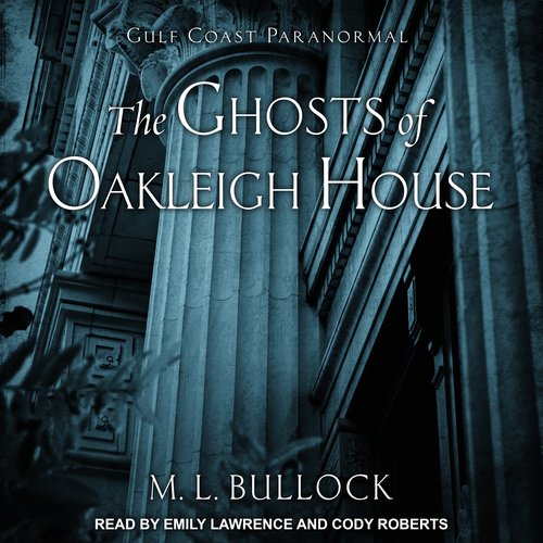 The Ghosts of Oakleigh House