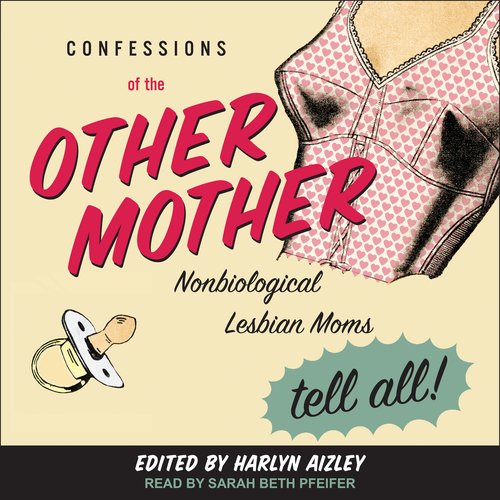 Confessions of the Other Mother