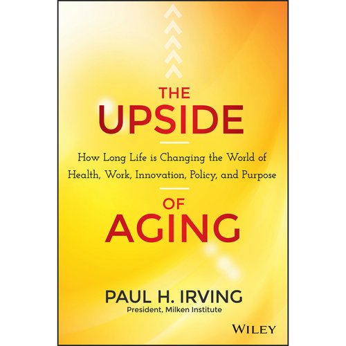 The Upside of Aging