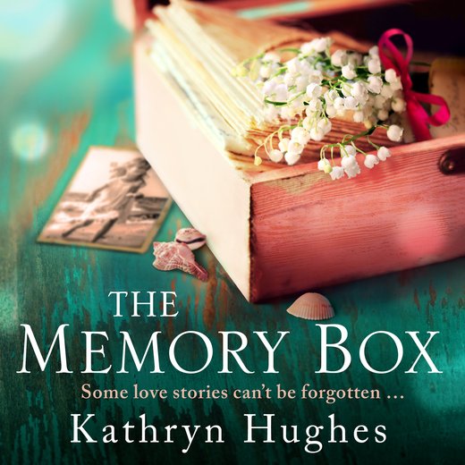 Memory Box, The: A beautiful, timeless and heartrending story of love in a time of war