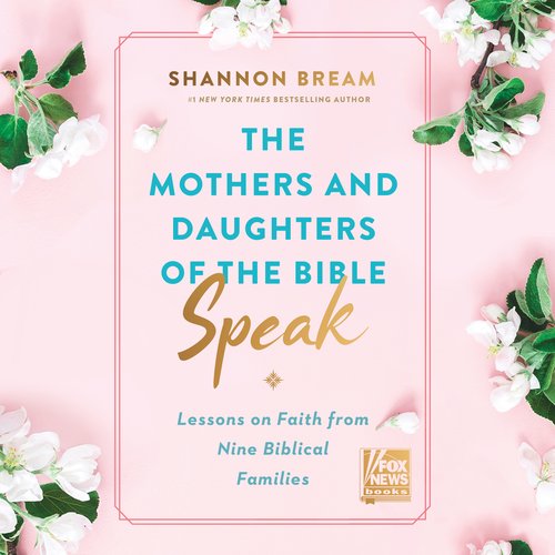 The Mothers and Daughters of the Bible Speak