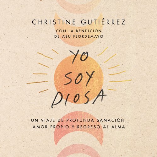 I Am Diosa  Yo soy Diosa (Spanish edition)