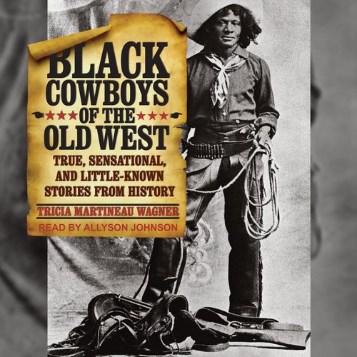 Black Cowboys of the Old West