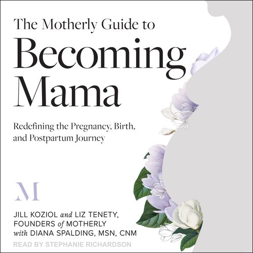 The Motherly Guide to Becoming Mama