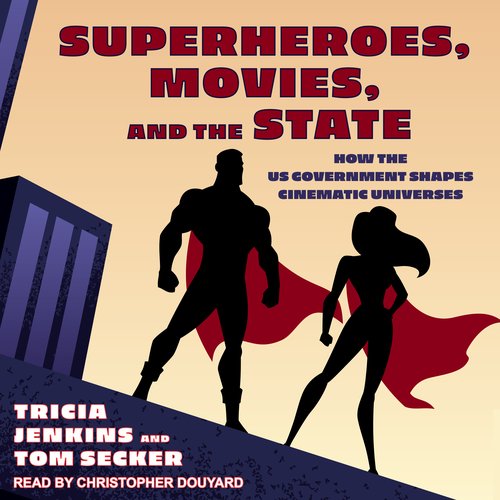 Superheroes Movies and the State