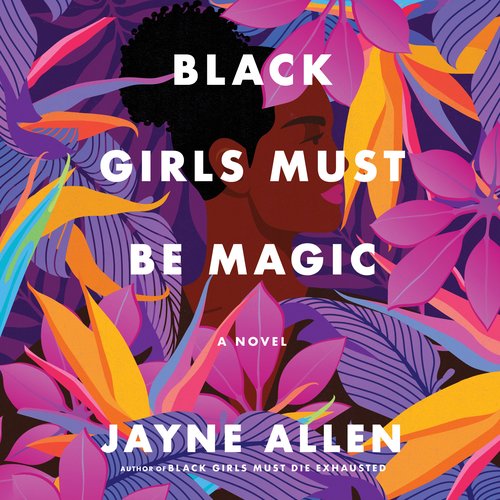 Black Girls Must Be Magic