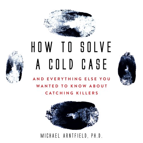 How to Solve a Cold Case