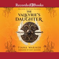 The Valkyrie's Daughter - Audiobook, by Tiana Warner