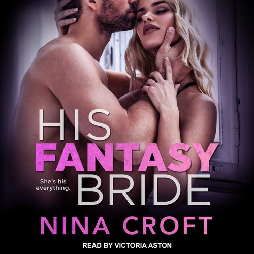 His Fantasy Bride