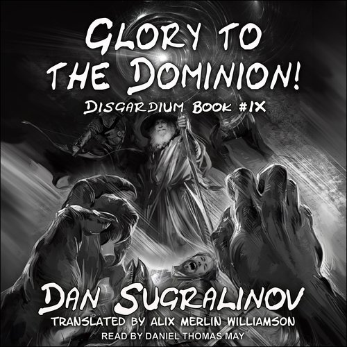 Glory to the Dominion!