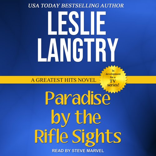 Paradise By The Rifle Sights