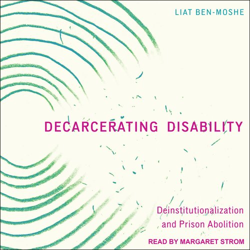 Decarcerating Disability