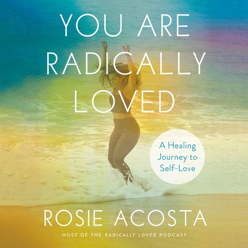 You Are Radically Loved