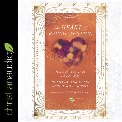 Heart of Racial Justice The (IVP Signature Collection Edition)