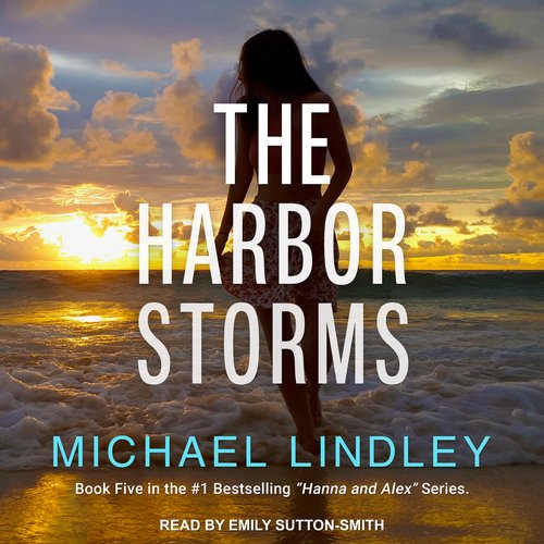 The Harbor Storms