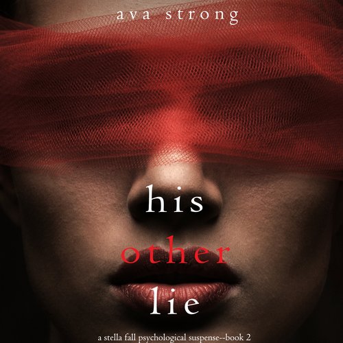 His Other Lie (A Stella Fall Psychological Thriller series—Book 2)