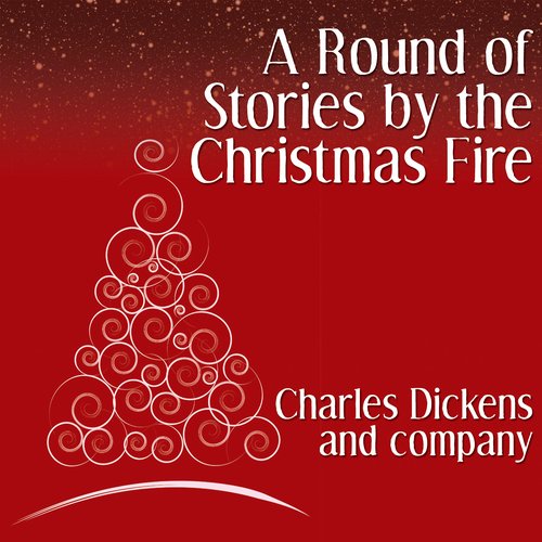 A Round of Stories by the Christmas Fire