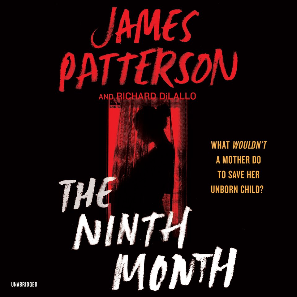 the-ninth-month-by-richard-dilallo-james-patterson-audiobook