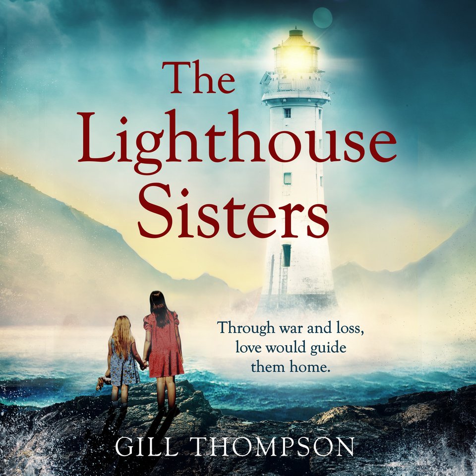 The Lighthouse Sisters by Gill Thompson Audiobook