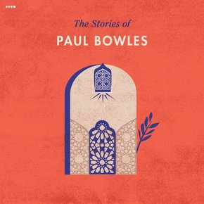 The Stories of Paul Bowles thumbnail