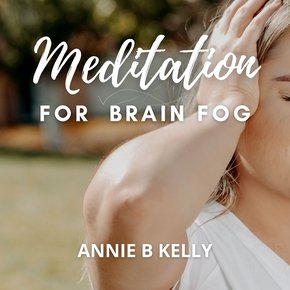 Meditation for Brain Fog thumbnail