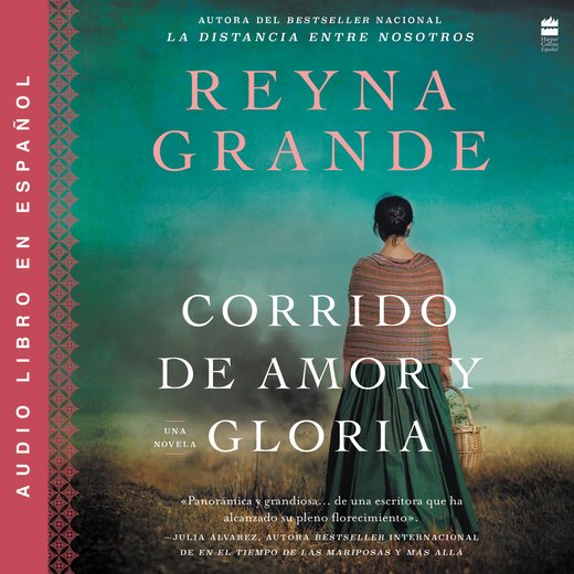 A Ballad of Love and Glory / Corrido de amor y gloria