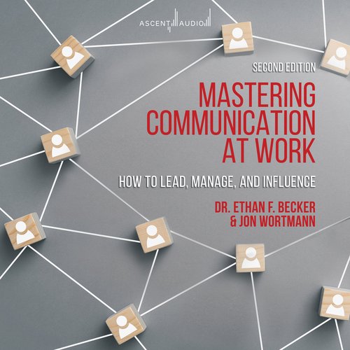 Mastering Communication at Work Second Edition