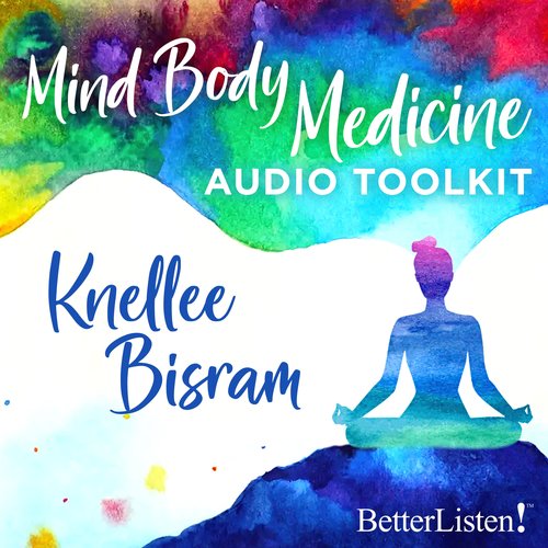 Mindfulness Based Stress Reduction Audio Practice Toolkit with Knellee Bisram