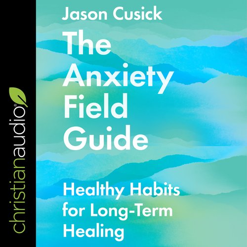 The Anxiety Field Guide