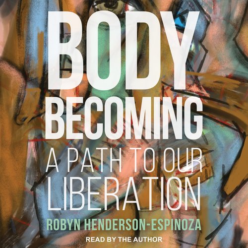 Body Becoming