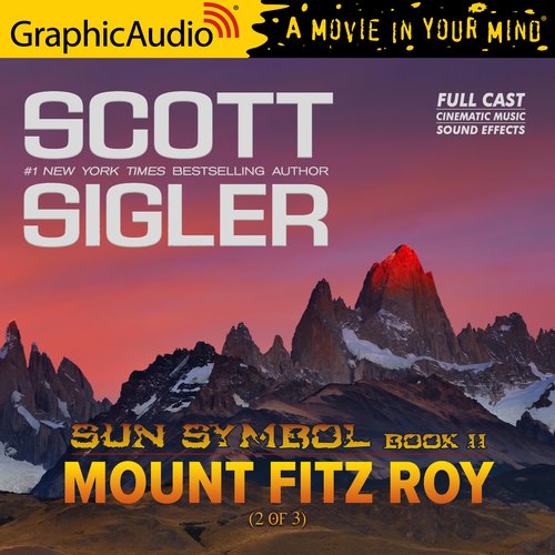 Mount Fitz Roy (2 of 3) [Dramatized Adaptation]