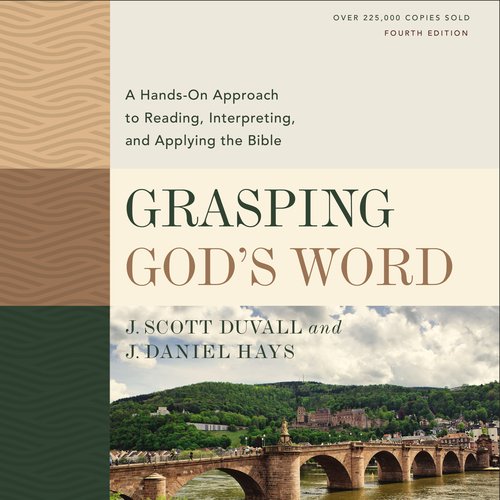 Grasping God's Word Fourth Edition