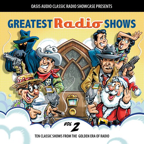 Greatest Radio Shows Volume 2