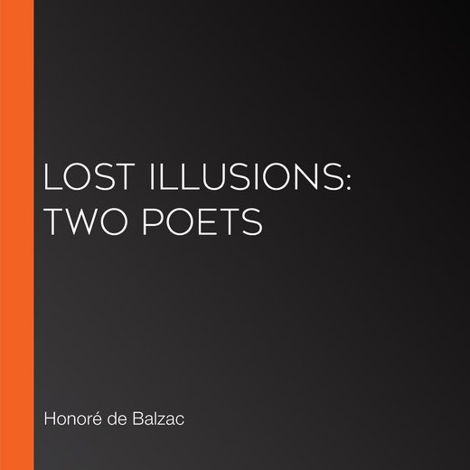 Lost Illusions: Two Poets