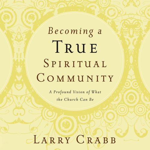 Becoming a True Spiritual Community