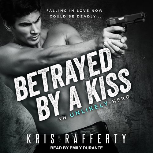 Betrayed by a Kiss