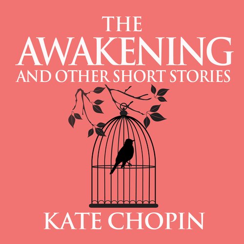 The Awakening and Other Short Stories