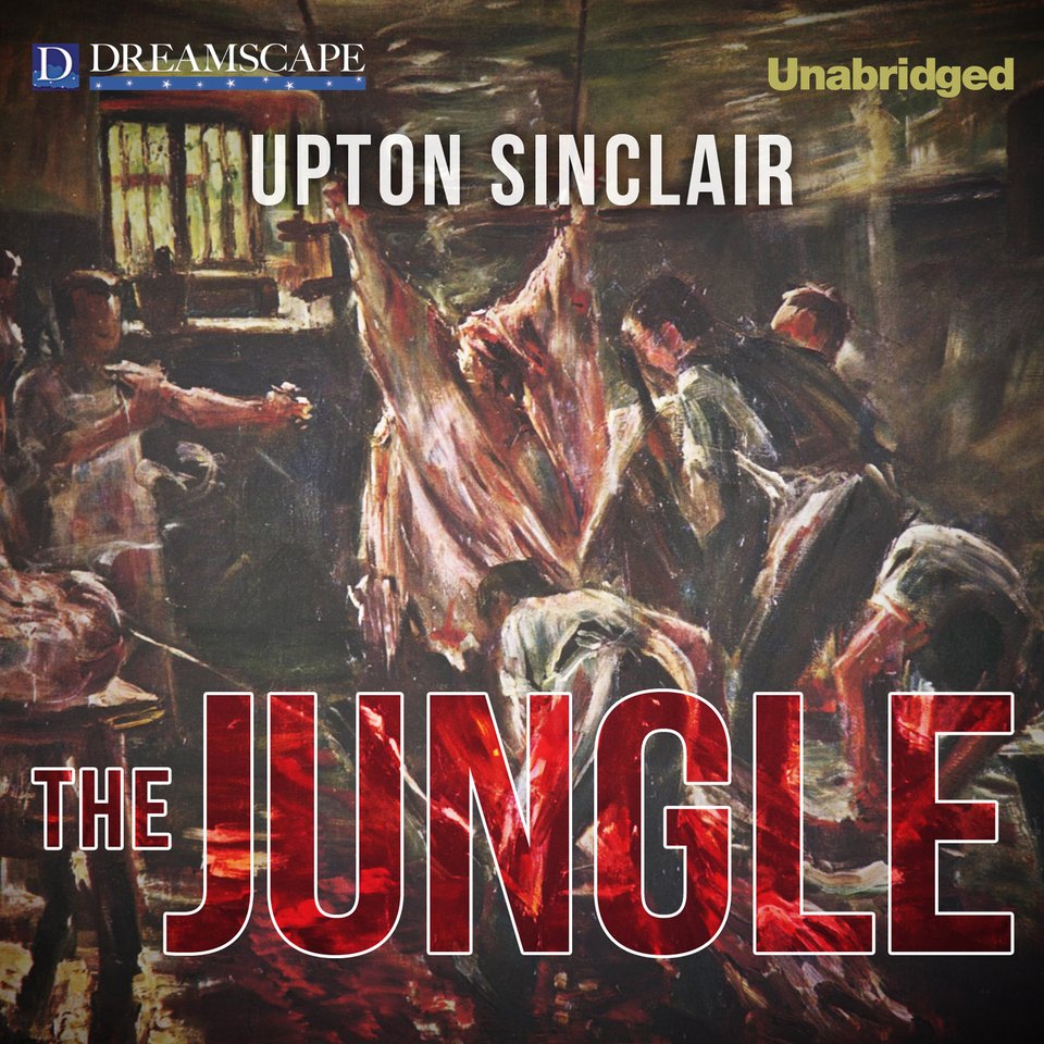thesis of the jungle by upton sinclair