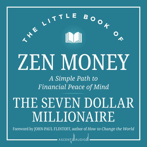 The Little Book of Zen Money