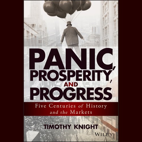 Panic Prosperity and Progress