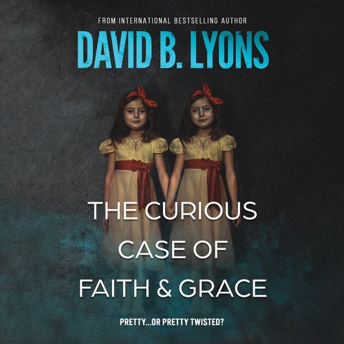 The Curious Case of Faith & Grace