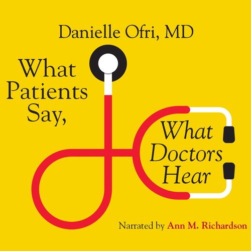 What Patients Say What Doctors Hear