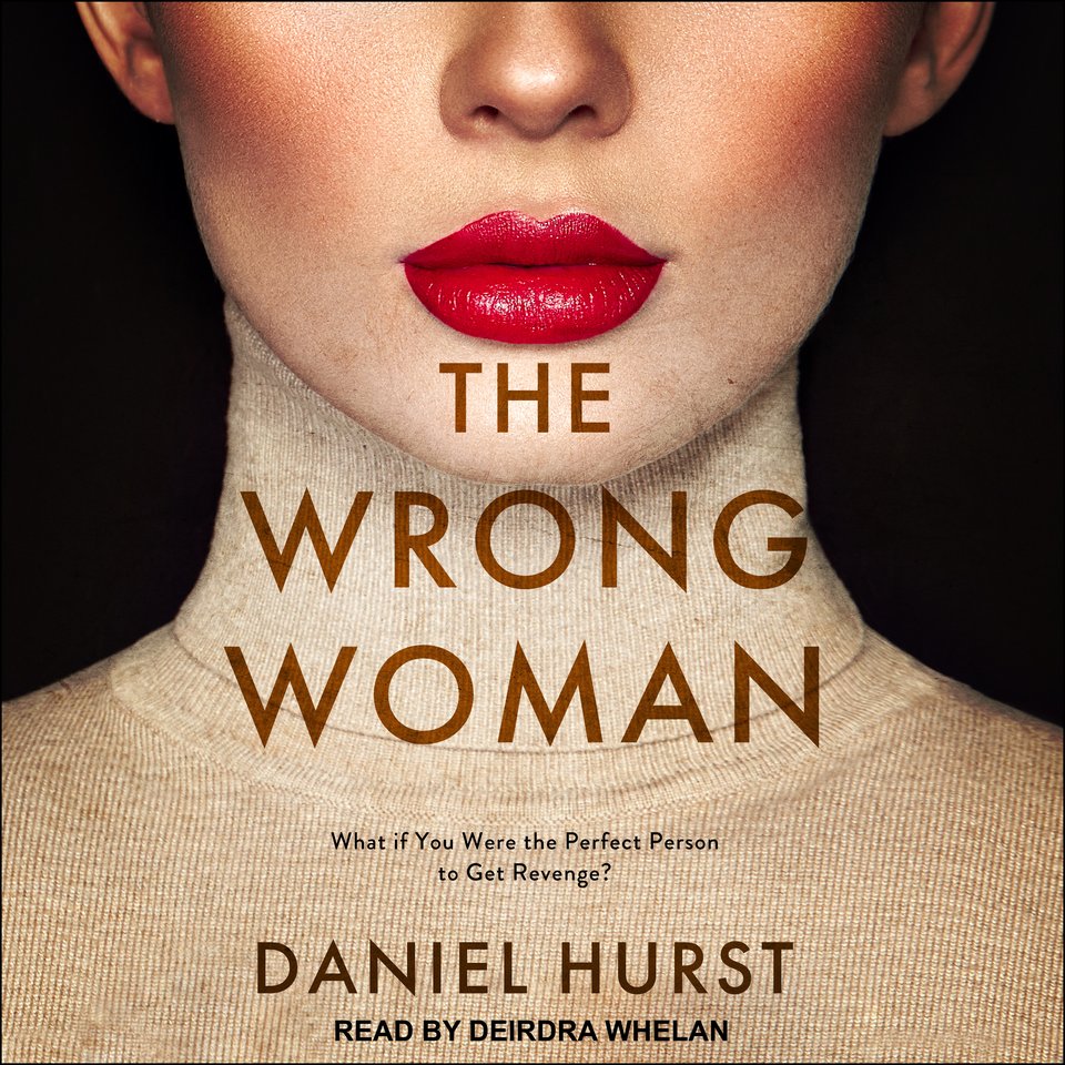 The Wrong Woman Audiobook, by Daniel Hurst Chirp